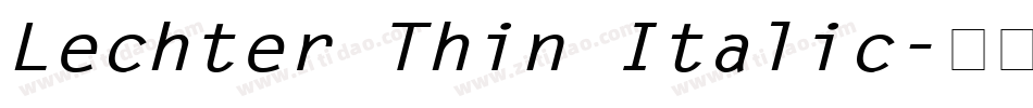 Lechter Thin Italic字体转换